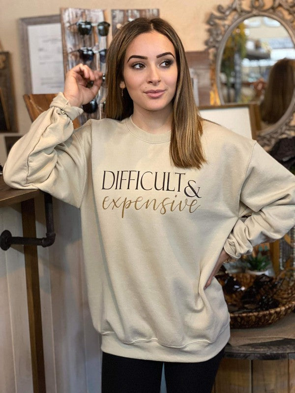 I think we can all relate to this design a little - because we are all difficult and expensive in our way, right?! Make sure you stand out with our Difficult and Expensive Sweatshirt. Bold and fashionable, it's the perfect way to show off your unique style!